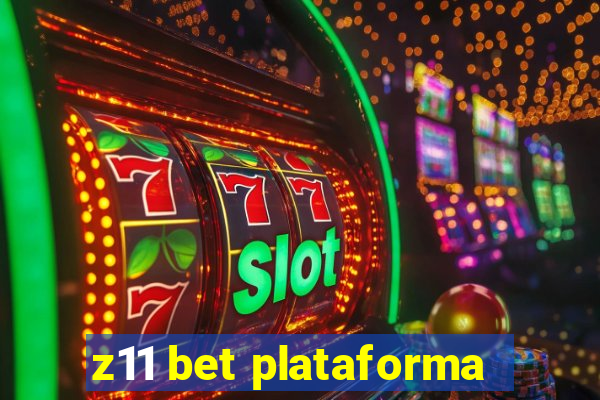 z11 bet plataforma